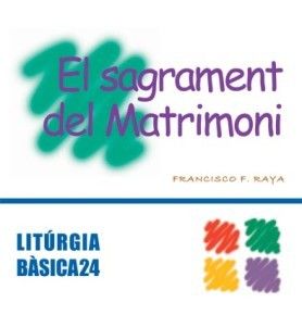 SAGRAMENT DEL MATRIMONI, EL