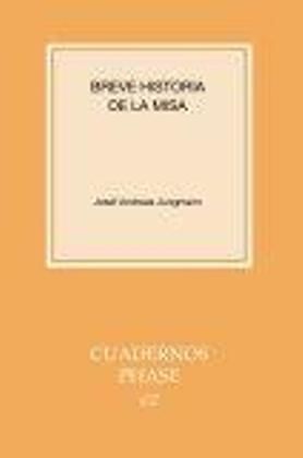 BREVE HISTORIA DE LA MISA
