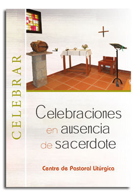 CELEBRACIONES EN AUSENCIA DE SACERDOTE