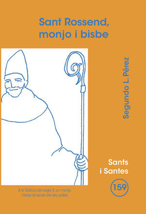 SANT ROSSEND, MONJO I BISBE