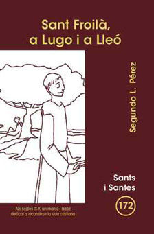 SANT FROILÀ, A LUGO I A LLEÓ