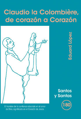 CLAUDIO LA COLOMBIÈRE, DE CORAZÓN A CORAZÓN