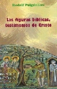 LAS FIGURAS BÍBLICAS, TESTIMONIOS DE CRISTO