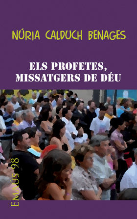 ELS PROFETES, MISSATGERS DE DÉU