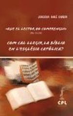 COM CAL LLEGIR LA BÍBLIA EN L'ESGLÉSIA CATÒLICA?