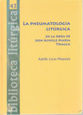 LA PNEUMATOLOGÍA LITÚRGICA