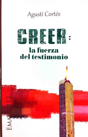 CREER: LA FUERZA DEL TESTIMONIO