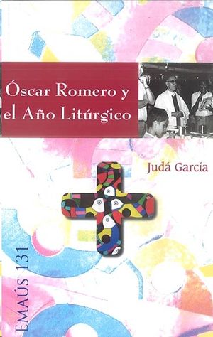 ÓSCAR ROMERO Y EL AÑO LITÚRGICO