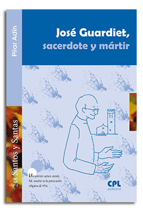 JOSE GUARDIET, SACERDOTE Y MARTIR