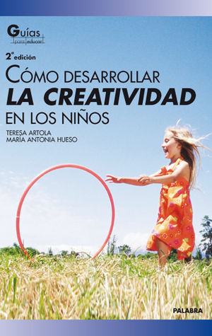 CÓMO DESARROLLAR LA CREATIVIDAD EN LOS NIÑOS