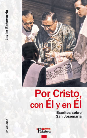 POR CRISTO, CON ÉL Y EN ÉL