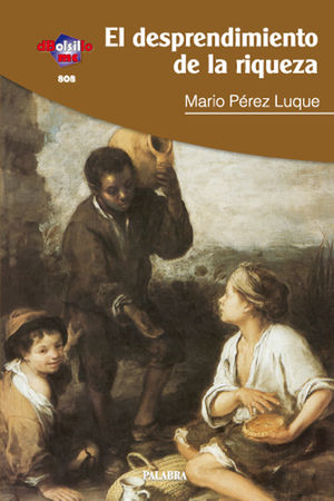 EL DESPRENDIMIENTO DE LA RIQUEZA