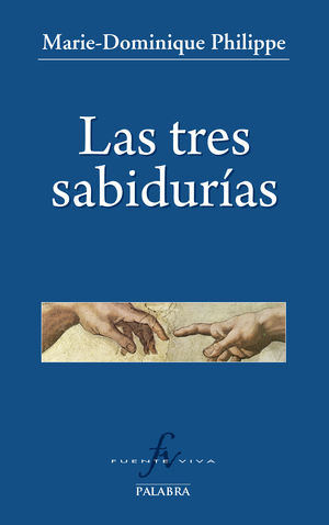 LAS TRES SABIDURÍAS