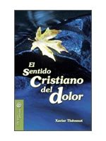 EL SENTIDO CRISTIANO DEL DOLOR