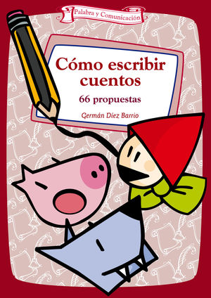 CÓMO ESCRIBIR CUENTOS