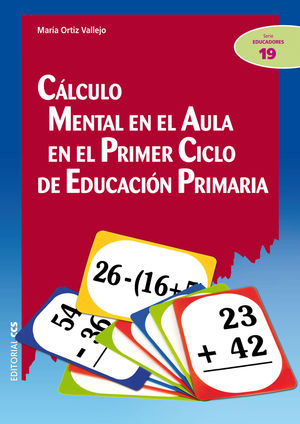 CÁLCULO MENTAL EN EL AULA EN EL PRIMER CICLO DE EDUCACIÓN PRIMARIA