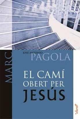 EL CAMÍ OBERT PER JESÚS. MARC