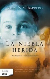 LA NIEBLA HERIDA