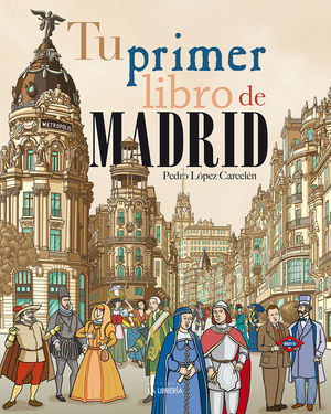 TU PRIMER LIBRO DE MADRID