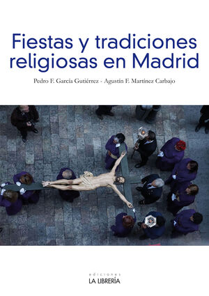 FIESTAS Y TRADICIONES RELIGIOSAS EN MADRID