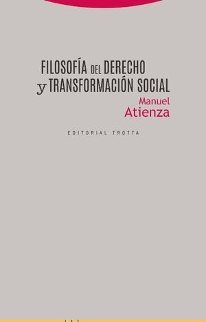 FILOSOFÍA DEL DERECHO Y TRANSFORMACIÓN SOCIAL