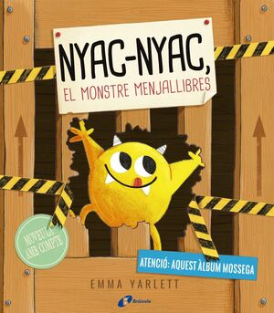 NYAC-NYAC, EL MONSTRE