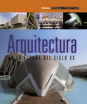 ARQUITECTURA EN LA ESPAÑO DEL SIGLO XX