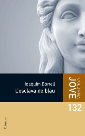 (CAT).132.ESCLAVA DE BLAU, L'.(COLUMNA JOVE)