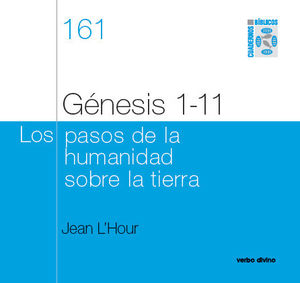 GÉNESIS 1-11 - LOS PASOS DE LA HUMANIDAD SOBRE LA TIERRA