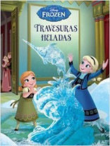 FROZEN. TRAVESURAS HELADAS