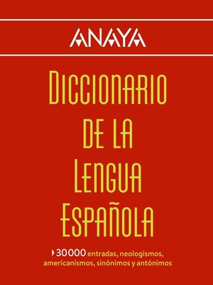 DICCIONARIO ANAYA DE LA LENGUA ESPAÑOLA