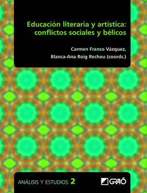 EDUCACION LITERARIA Y ARTISTICA: CONFLICTOS SOCIALES Y BELICOS