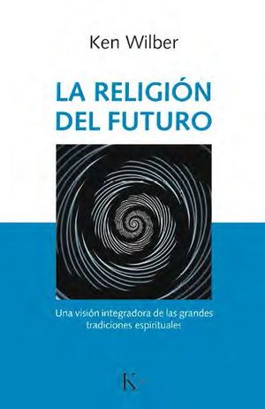 LA RELIGIÓN DEL FUTURO