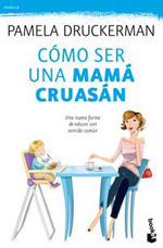 CÓMO SER UNA MAMÁ CRUASÁN