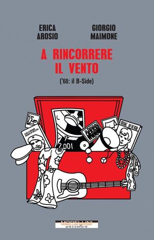 A RINCORRERE IL VENTO. (68: IL B-SIDE)