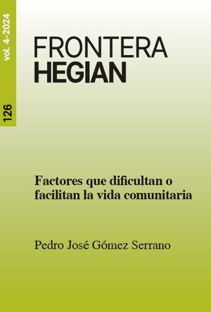 FACTORES QUE DIFICULTAN O FACILITAN LA VIDA COMUNITARIA