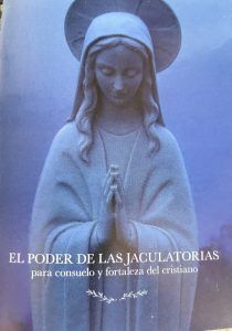 EL PODER DE LAS JACULATORIAS