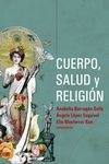 CUERPO, SALUD Y RELIGIÓN