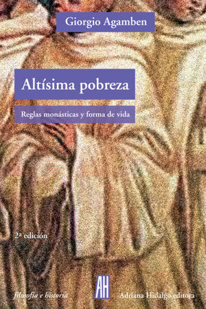 ALTISIMA POBREZA.REGLAS MONASTICAS Y FORMAS DE VIDA