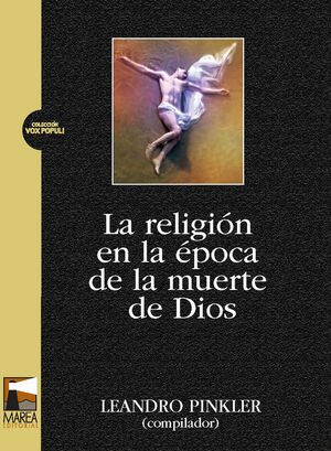 RELIGION EN LA EPOCA DE LA MUERTE DE DIOS,LA