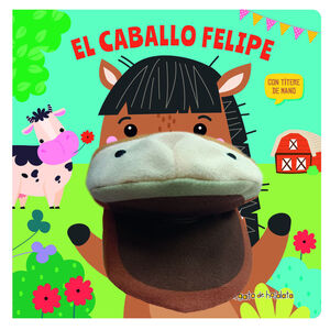 EL CABALLO FELIPE (