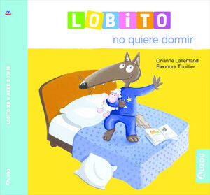 LOBITO NO QUIERE DORMIR