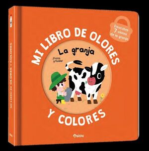 MI LIBRO DE OLORES Y COLORES. LA GRANJA