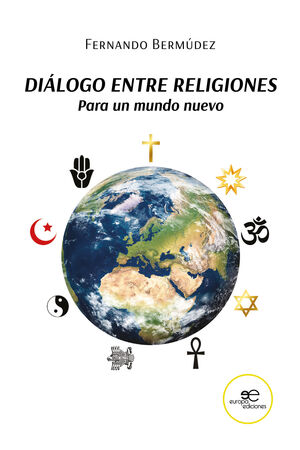 DIÁLOGO ENTRE RELIGIONES PARA UN MUNDO NUEVO