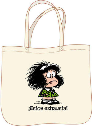 BOLSA MAFALDA. TOTE BAG ESTOY EXHAUSTA