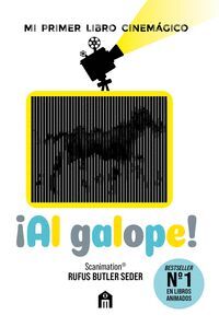 AL GALOPE!: MI PRIMER LIBRO CINEMAGICO