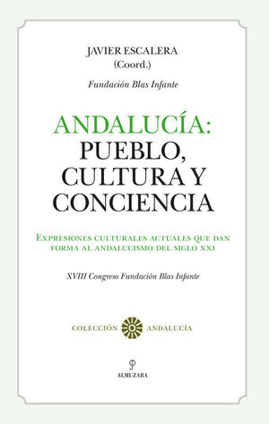 ANDALUCÍA: PUEBLO, CULTURA Y CONCIENCIA