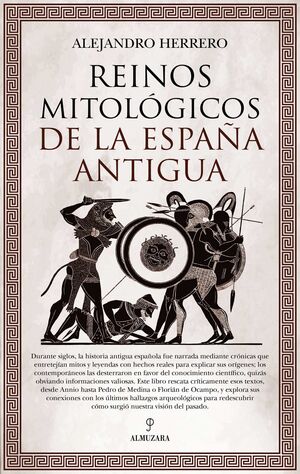 REINOS MITOLOGICOS DE LA ESPAÑA ANTIGUA