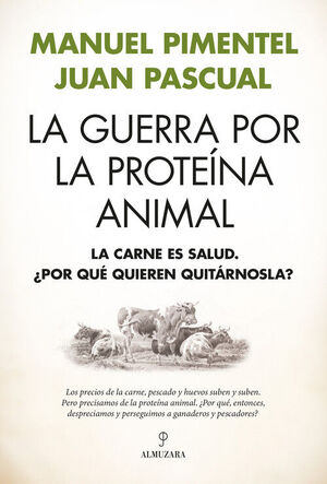 LA GUERRA POR LA PROTEÍNA ANIMAL