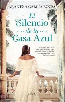 EL SILENCIO DE LA CASA AZUL